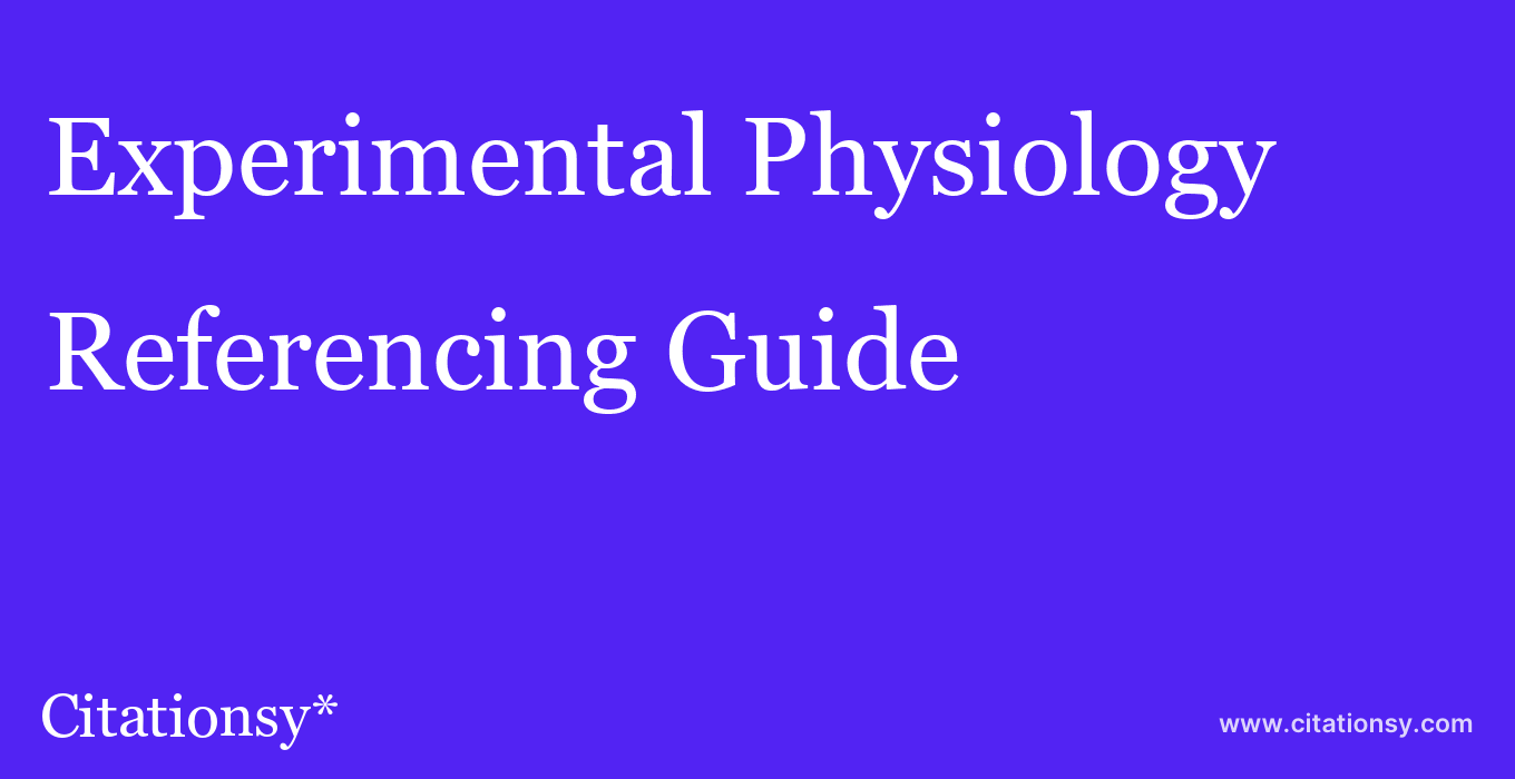 cite Experimental Physiology  — Referencing Guide